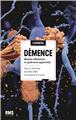 DÉMENCE : MALADIE D’ALZHEIMER ET SYNDROMES APPARENTÉS.  
