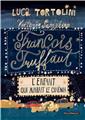 FRANCOIS TRUFFAUT : L´ENFANT QUI AIMAIT LE CINÉMA. FRANCOIS TRUFFAUT : L´ENFANT QUI AIMAIT LE CINÉMA.