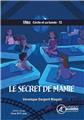 LE SECRET DE MAMIE : CÉCILE ET SA BANDE LE SECRET DE MAMIE : CÉCILE ET SA BANDE