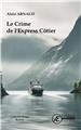 LE CRIME DE L´EXPRESS CÔTIER LE CRIME DE L´EXPRESS CÔTIER
