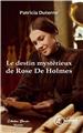 LE DESTIN MYSTÉRIEUX DE ROSE DE HOLMES LE DESTIN MYSTÉRIEUX DE ROSE DE HOLMES