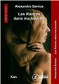 LES RONCES DANS MA BOUCHE. LES RONCES DANS MA BOUCHE.