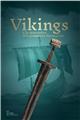 VIKINGS : À LA RENCONTRE DES PREMIERS NORMANDS.  