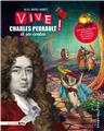 VIVE CHARLES PERRAULT ! ET SES CONTES VIVE CHARLES PERRAULT ! ET SES CONTES