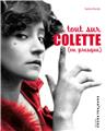 TOUT SUR COLETTE (OU PRESQUE)  