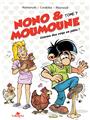 NONO & MOUMOUNE : TOME 7 - COMME DES COQS EN PÂTE !  