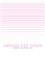 SAISON ÉTÉ SEIZE  