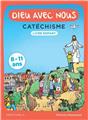DIEU AVEC NOUS - PARCOURS A - LIVRE ENFANT : CATÉCHISME POUR LES 8-11 ANS DIEU AVEC NOUS - PARCOURS A - LIVRE ENFANT : CATÉCHISME POUR LES 8-11 ANS
