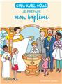 DIEU AVEC NOUS - JE PRÉPARE MON BAPTÊME DIEU AVEC NOUS - JE PRÉPARE MON BAPTÊME
