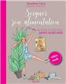 SOIGNER SON ALIMENTATION : AU JOUR LE JOUR AVEC SAINTE HILDEGARDE SOIGNER SON ALIMENTATION : AU JOUR LE JOUR AVEC SAINTE HILDEGARDE