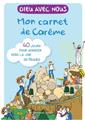 DIEU AVEC NOUS - MON CARNET DE CARÊME : 40 JOURS POUR AVANCER VERS LA JOIE DE PÂQUES  