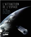 L'ATTRACTION DE L'ESPACE  
