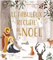 LE FABULEUX RECUEIL DE NOËL LE FABULEUX RECUEIL DE NOËL