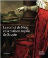 LE COMTÉ DE NICE ET LA MAISON ROYALE DE SAVOIE LE COMTÉ DE NICE ET LA MAISON ROYALE DE SAVOIE