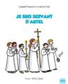 JE SUIS SERVANT D´AUTEL JE SUIS SERVANT D´AUTEL