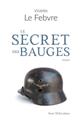 LE SECRET DES BAUGES : ROMAN  