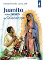 JUANITO ET LES ROSES DE GUADALUPE - PETITS PÂTRES JUANITO ET LES ROSES DE GUADALUPE - PETITS PÂTRES