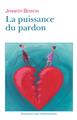 LA PUISSANCE DU PARDON LA PUISSANCE DU PARDON