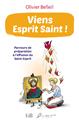 VIENS ESPRIT SAINT! (NOUVELLE ÉDITION) : PARCOURS DE PRÉPARATION À L’EFFUSION DU SAINT-ESPRIT VIENS ESPRIT SAINT! (NOUVELLE ÉDITION) : PARCOURS DE PRÉPARATION À L’EFFUSION DU SAINT-ESPRIT