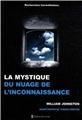 LA MYSTIQUE DU NUAGE DE L´INCONNAISSANCE LA MYSTIQUE DU NUAGE DE L´INCONNAISSANCE