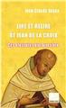 LIRE ET RELIRE SAINT JEAN DE LA CROIX : CES BLESSURES QUI FONT VIVRE LIRE ET RELIRE SAINT JEAN DE LA CROIX : CES BLESSURES QUI FONT VIVRE