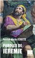 PAROLES DE JÉRÉMIE PAROLES DE JÉRÉMIE