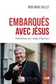 EMBARQUÉS AVEC JÉSUS : MÉDITATIONS POUR TEMPS D´ÉPREUVES EMBARQUÉS AVEC JÉSUS : MÉDITATIONS POUR TEMPS D´ÉPREUVES