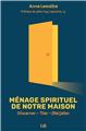 MÉNAGE SPIRITUEL DE NOTRE MAISON : DISCERNER – TRIER – (RE)JETER  