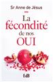LA FÉCONDITE DE NOS OUI  