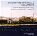 UNE AVENTURE INDUSTRIELLE EN CAMARGUE  