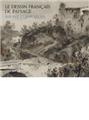 LE DESSIN FRANÇAIS DE PAYSAGE AUX XVIIE ET XVIIIE SIÈCLES LE DESSIN FRANÇAIS DE PAYSAGE AUX XVIIE ET XVIIIE SIÈCLES