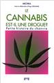 LA CANNABIS EST-IL'UNE DROGUE ?  