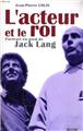 L'ACTEUR ET LE ROI  