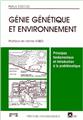 GÉNIE GÉNÉTIQUE ET ENVIRONNEMENT  