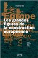 LES GRANDES FIGURES DE LA CONSTRUCTION  