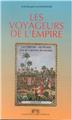 VOYAGEURS DE L'EMPIRE  