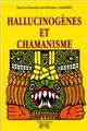 HALLUCINOGÈNES ET CHAMANISME  