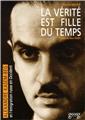 LA VÉRITÉ EST FILLE DU TEMPS LA VÉRITÉ EST FILLE DU TEMPS
