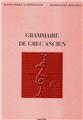 GRAMMAIRE DE GREC ANCIEN  