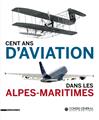 CENT ANS D'AVIATION DANS LES ALPES  