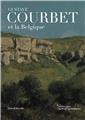 GUSTAVE COURBET ET LA BELGIQUE (FRANÇAIS) GUSTAVE COURBET ET LA BELGIQUE (FRANÇAIS)