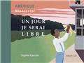 UN JOUR JE SERAI LIBRE LIVRE (CD OFFERT)  