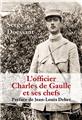 L'OFFICIER CHARLES DE GAULLE ET SES CHEFS  