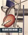 KILOMÈTRES/HEURE UTOPIES AUTOMOBILES ET FERROVIAIRES  