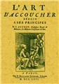 L'ART D'ACCOUCHER RÉDUIT A SES PRINCIPES  