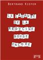 LE CADAVRE DE LA MÉDECINE BOUGE ENCORE  