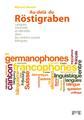 AU-DELÀ DU ROSTIGRABEN (BILINGUE) AU-DELÀ DU ROSTIGRABEN (BILINGUE)