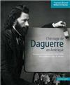 L'HÉRITAGE DE DAGUERRE EN AMÉRIQUE  