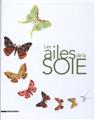 LES AILES DE LA SOIE  