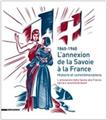 L'ANNEXION DE LA SAVOIE À LA FRANCE.  
